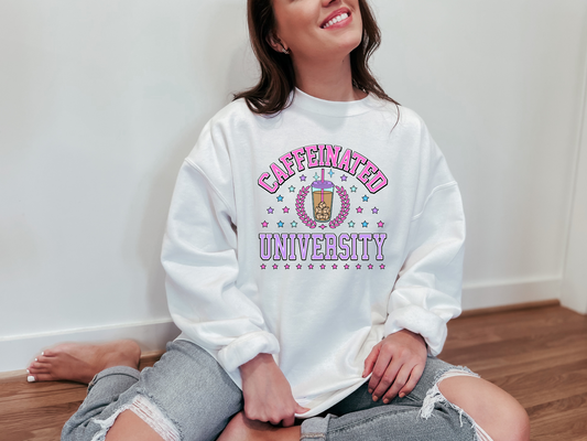 Caffeinated U Sweatshirt